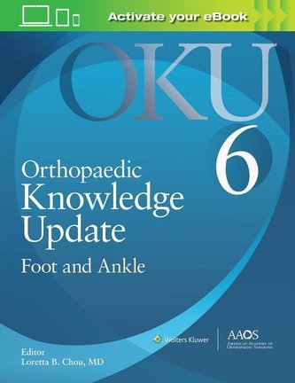 Orthopaedic Knowledge Update: Foot and Ankle 6: Print + Ebook with Multimedia (Orthopaedic Knowledge Update)