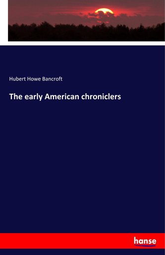 The early American chroniclers