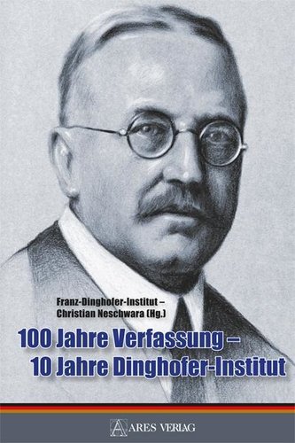 100 Jahre Verfassung - 10 Jahre Dinghofer-Institut