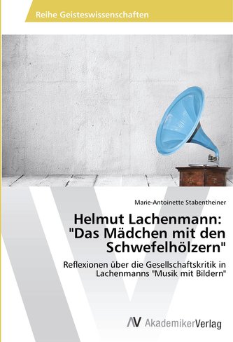Helmut Lachenmann: \"Das Mädchen mit den Schwefelhölzern\"