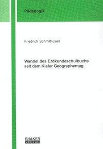 Wandel des Erdkundeschulbuchs seit dem Kieler Geographentag