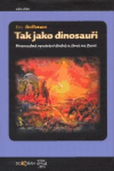 Tak jako dinosauři