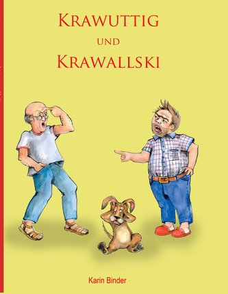 Krawuttig und Krawallski