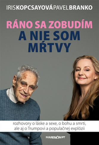 Ráno sa zobudím a nie som mŕtvy