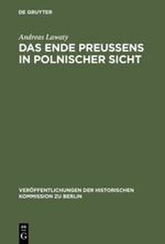Das Ende Preußens in polnischer Sicht