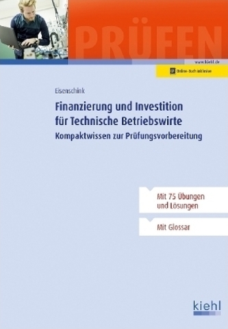 Finanzierung und Investition für Technische Betriebswirte