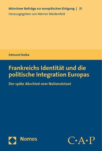 Frankreichs Identität und die politische Integration Europas