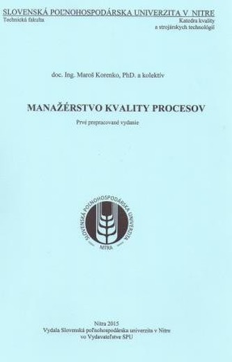 Manažérstvo kvality procesov Manažérstvo kvality procesov
