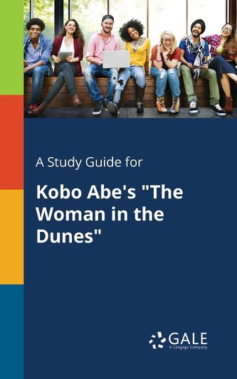 A Study Guide for Kobo Abe's \"The Woman in the Dunes\"