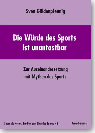 Die Würde des Sports ist unantastbar