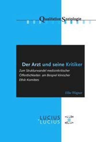 Der Arzt und seine Kritiker