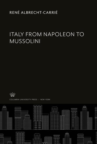 Italy from Napoleon to Mussolini