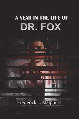 A Year in the Life of Dr. Fox