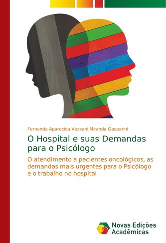O Hospital e suas Demandas para o Psicólogo