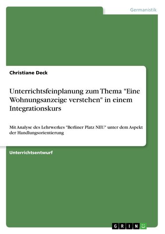 Unterrichtsfeinplanung zum Thema \"Eine Wohnungsanzeige verstehen\" in einem Integrationskurs