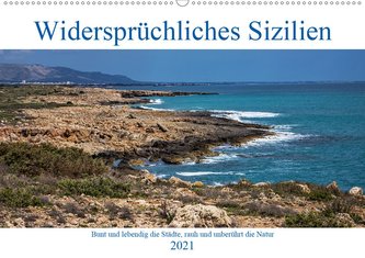 Widersprüchliches Sizilien (Wandkalender 2021 DIN A2 quer) Widersprüchliches Sizilien (Wandkalender 2021 DIN A2 quer)