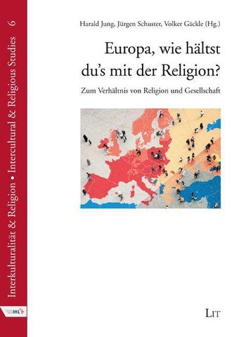 Europa, wie hältst du's mit der Religion?