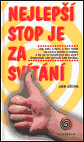 Nejlepší stop je za svítání