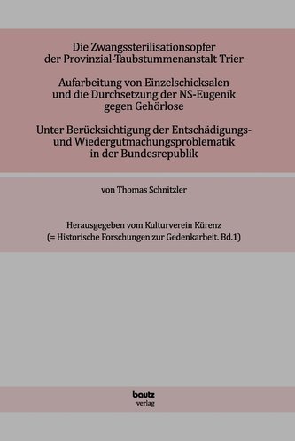 Die Zwangssterilisationsopfer der Provinzialtaubstummen-Anstalt Trier.