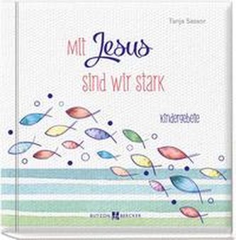 Mit Jesus sind wir stark