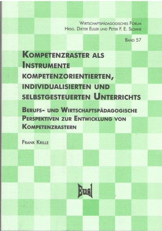 Kompetenzraster als Instrumente kompetenzorientierten, individualisierten und selbstgesteuerten Unterrichts