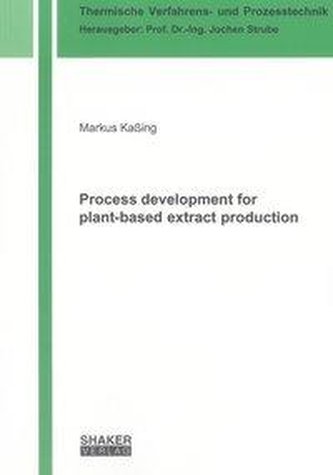 Process development for plant-based extract production