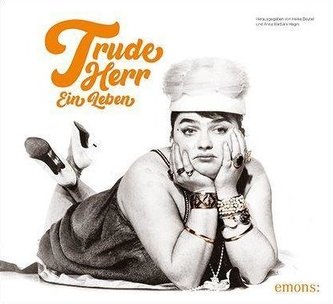 Trude Herr. Ein Leben