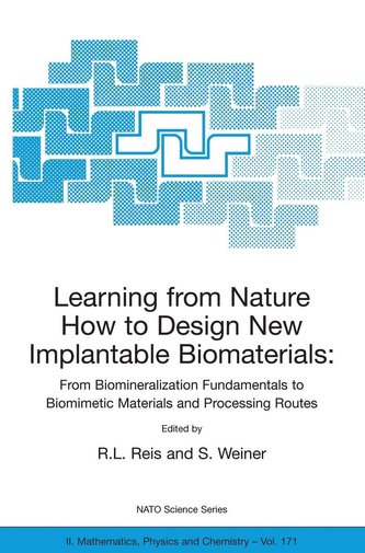 Learning From Nature How to Design New Implantable Biomaterials. From Biomineralization Fundamentals to Biomimetic Materials and
