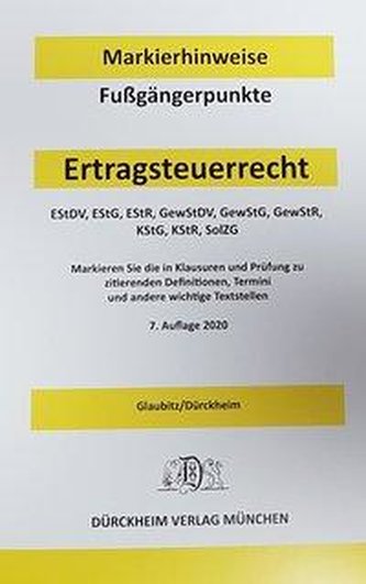 ERTRAGSTEUERRECHT Dürckheim-Markierhinweise/Fußgängerpunkte für das Steuerberaterexamen Nr. 2719 (2020) Dürckheim'sche Markierhi