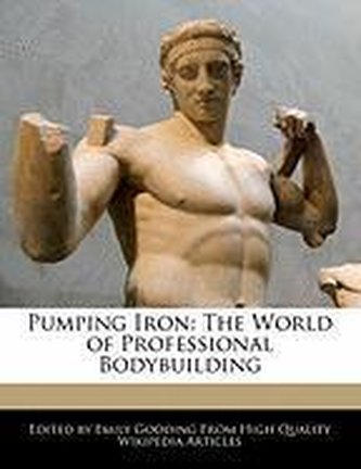 Pumping Iron: The World of Professional Bodybuilding