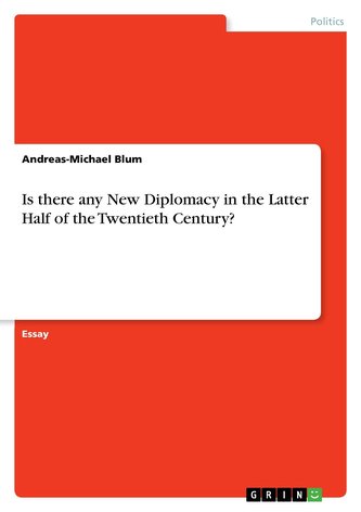 Is there any New Diplomacy in the Latter Half of the Twentieth Century?