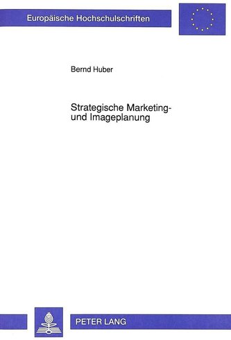 Strategische Marketing- und Imageplanung