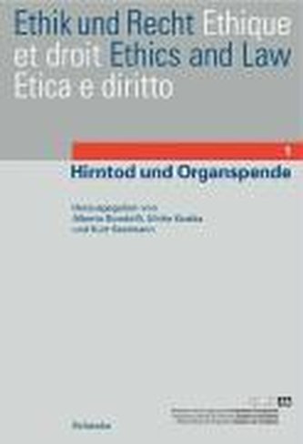 Ethik und Recht 1. Hirntod und Organspende