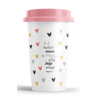 Kubek wysoki z pokrywką - Bądźcie mocni