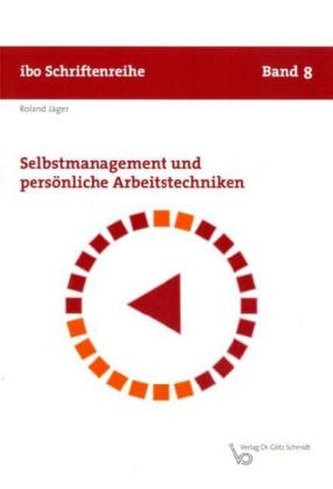 Selbstmanagement und persönliche Arbeitstechniken