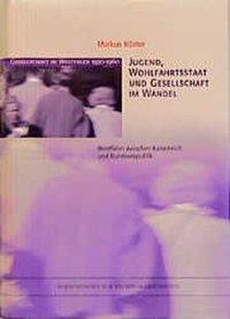 Jugend, Wohlfahrtsstaat und Gesellschaft im Wandel