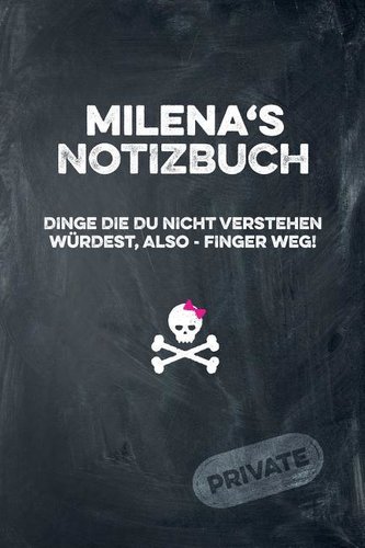 Milena's Notizbuch Dinge Die Du Nicht Verstehen Würdest, Also - Finger Weg!: Liniertes Notizheft / Tagebuch Mit Coolem Cover Und