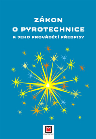 Zákon o pyrotechnice a jeho prováděcí předpisy
