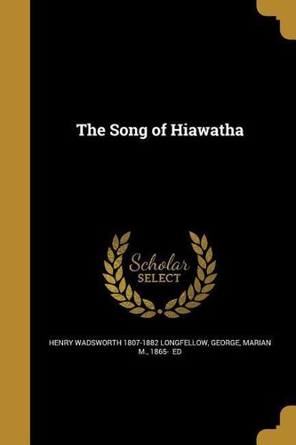 SONG OF HIAWATHA
