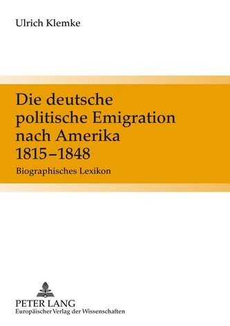 Die deutsche politische Emigration nach Amerika 1815-1848