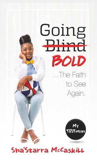 Going Bold: The Faith to See Again