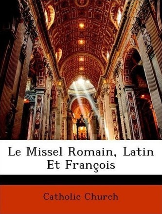 Le Missel Romain, Latin Et François