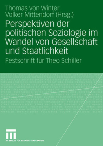 Perspektiven der politischen Soziologie im Wandel von Gesellschaft und Staatlichkeit