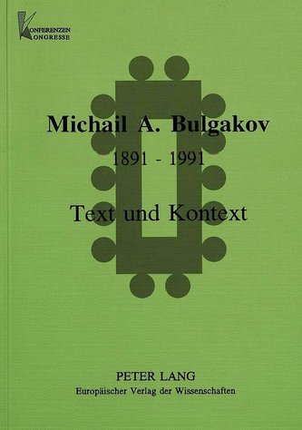 Michail Afanas'evic Bulgakov 1891-1991