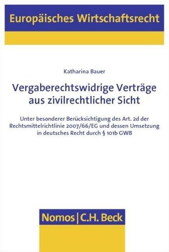 Vergaberechtswidrige Verträge aus zivilrechtlicher Sicht