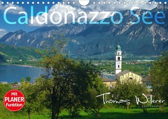Caldonazzo See (Wandkalender 2021 DIN A4 quer)