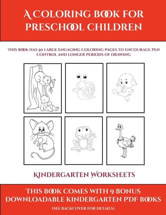 Kindergarten Worksheets (A Coloring book for Preschool Children)