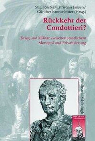 Rückkehr der Condottieri?