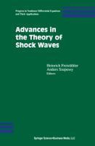 Advances in the Theory of Shock Waves