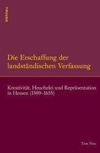 Die Erschaffung der landständischen Verfassung